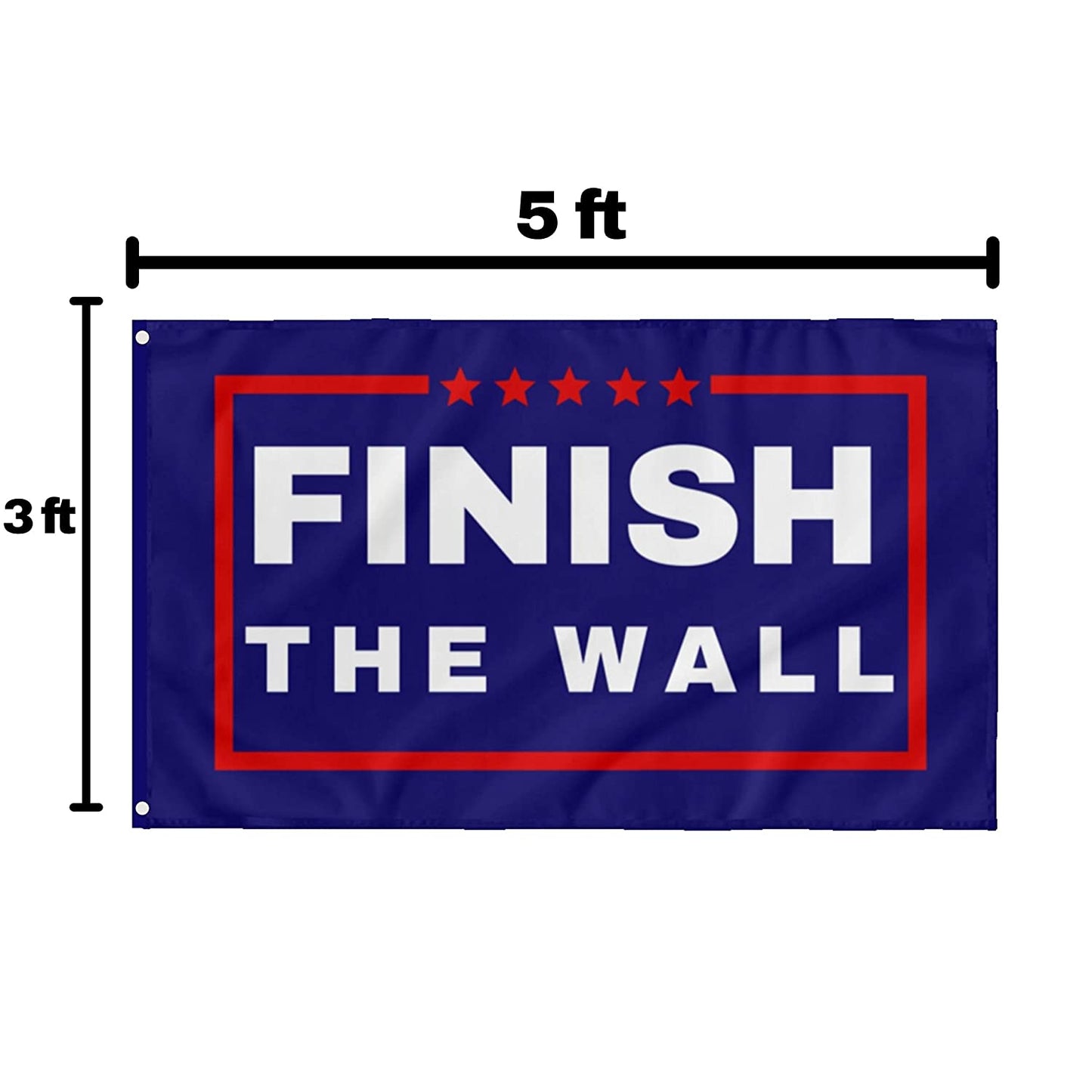 Finish the Wall 3x5 ft Flag with Grommets for Anti-Biden and Trump Supporters | Border Crisis F Biden Banner