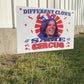 Different Clown, Same Circus Yard Sign - Anti-Kamala Sign