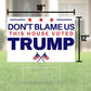 Don't Blame Us This House Voted Trump 18"x12" Double-Sided Yard Sign - 2 PIECES - LiberTee Shirts