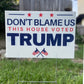 Don't Blame Us This House Voted Trump 18"x12" Double-Sided Yard Sign - 2 PIECES - LiberTee Shirts