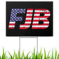 FJB Yard Sign - LiberTee Shirts