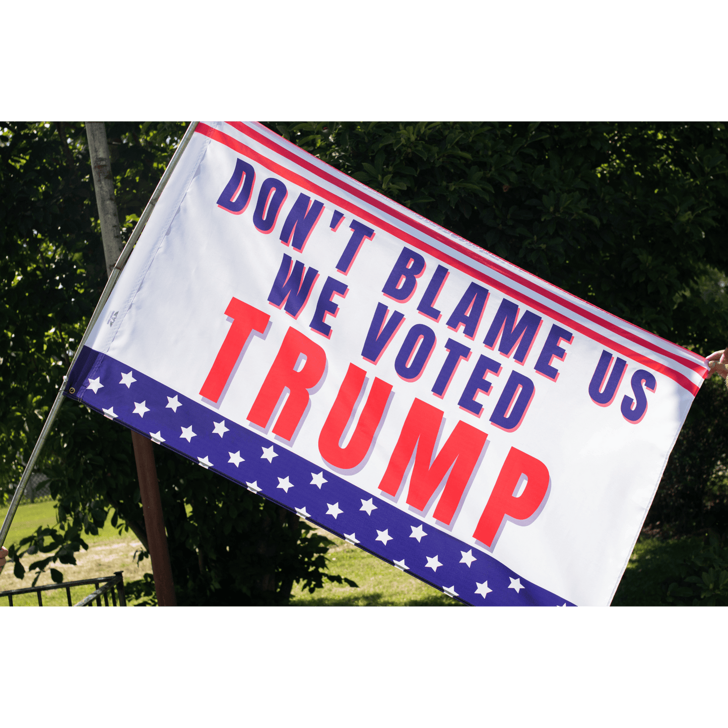 Don't Blame Us We Voted Trump 3x5 Flag