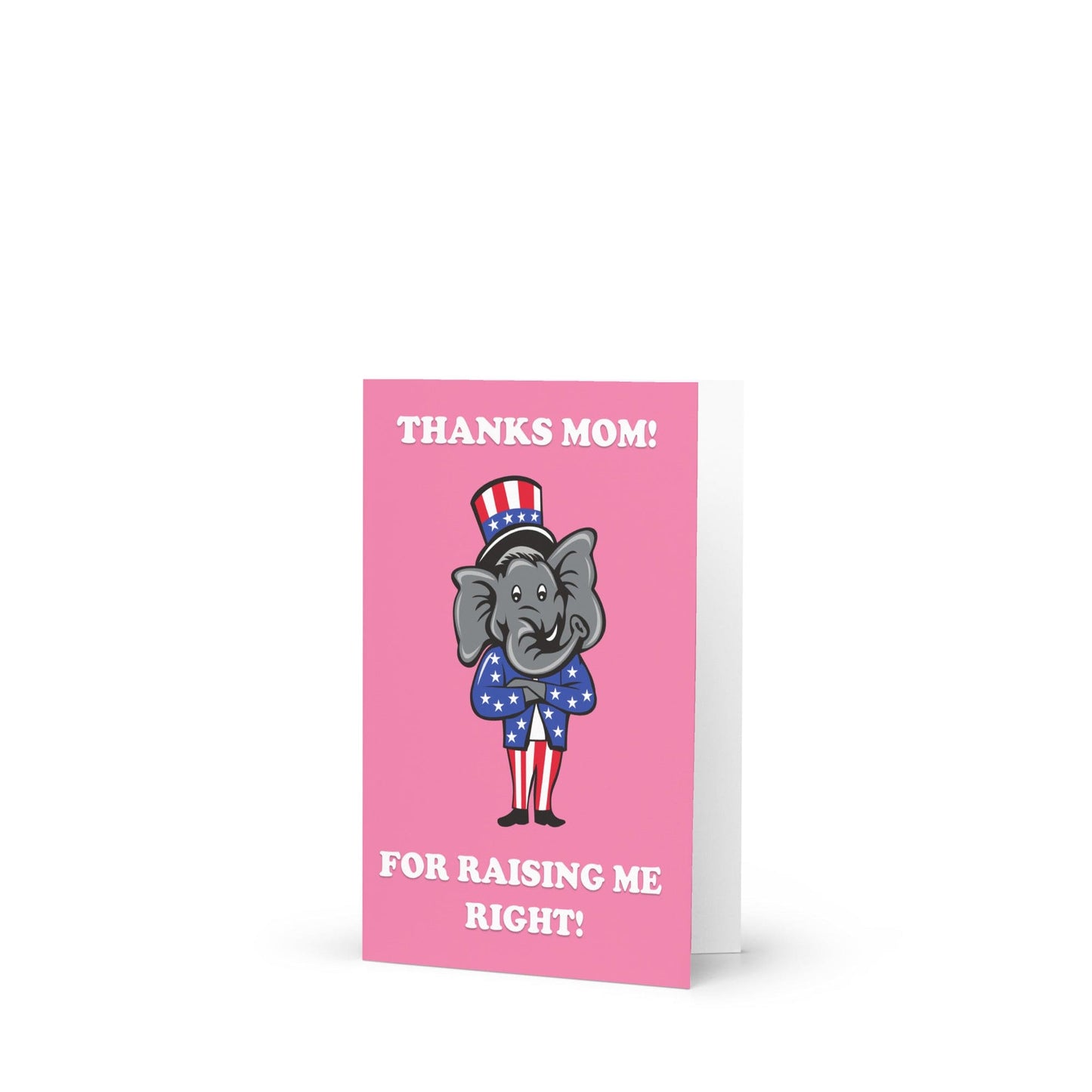 Thank You Mom For Raising me Right Mother's Day Card - LiberTee Shirts