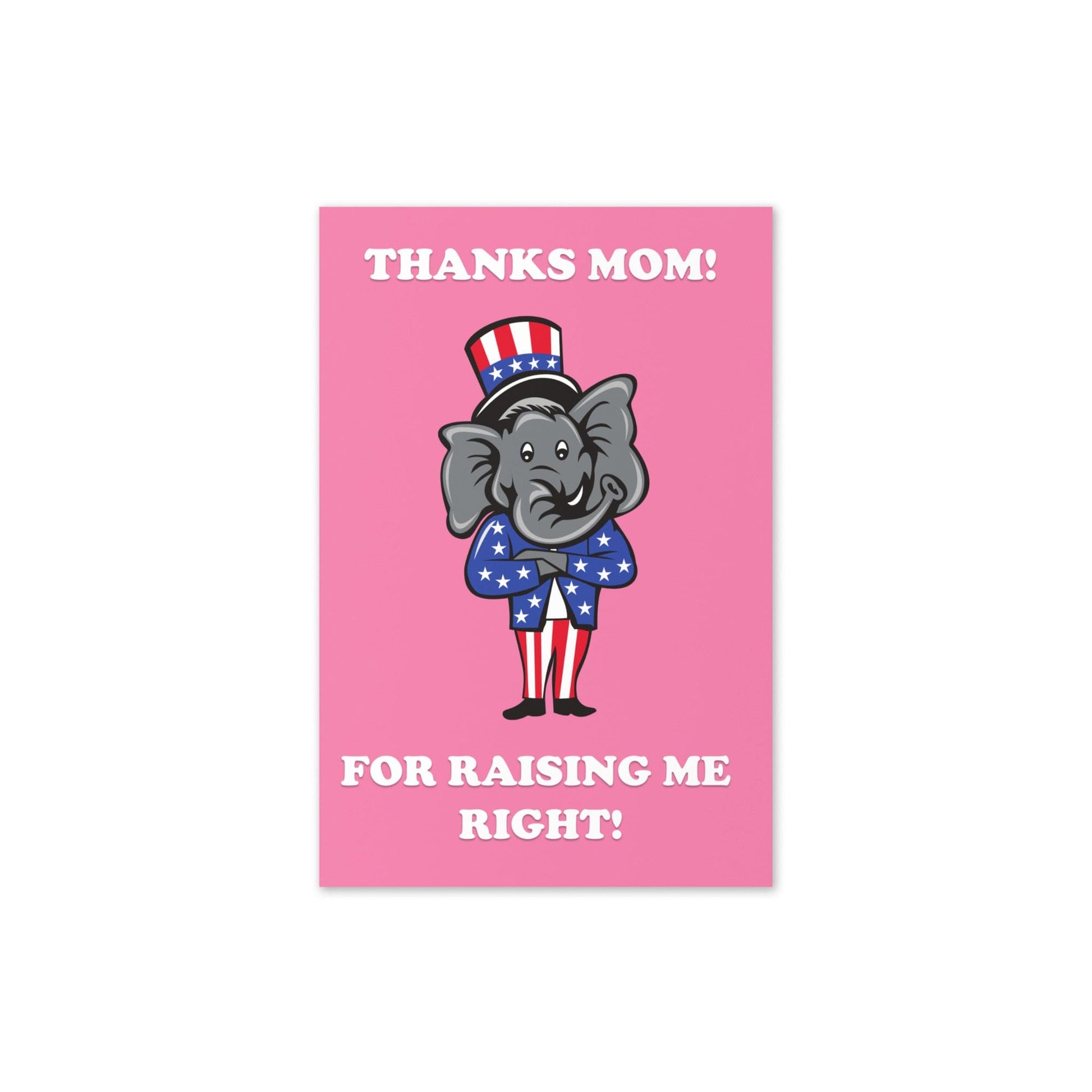 Thank You Mom For Raising me Right Mother's Day Card - LiberTee Shirts
