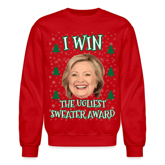 I Win the Ugliest Sweater Hillary Xmas Sweatshirt - red