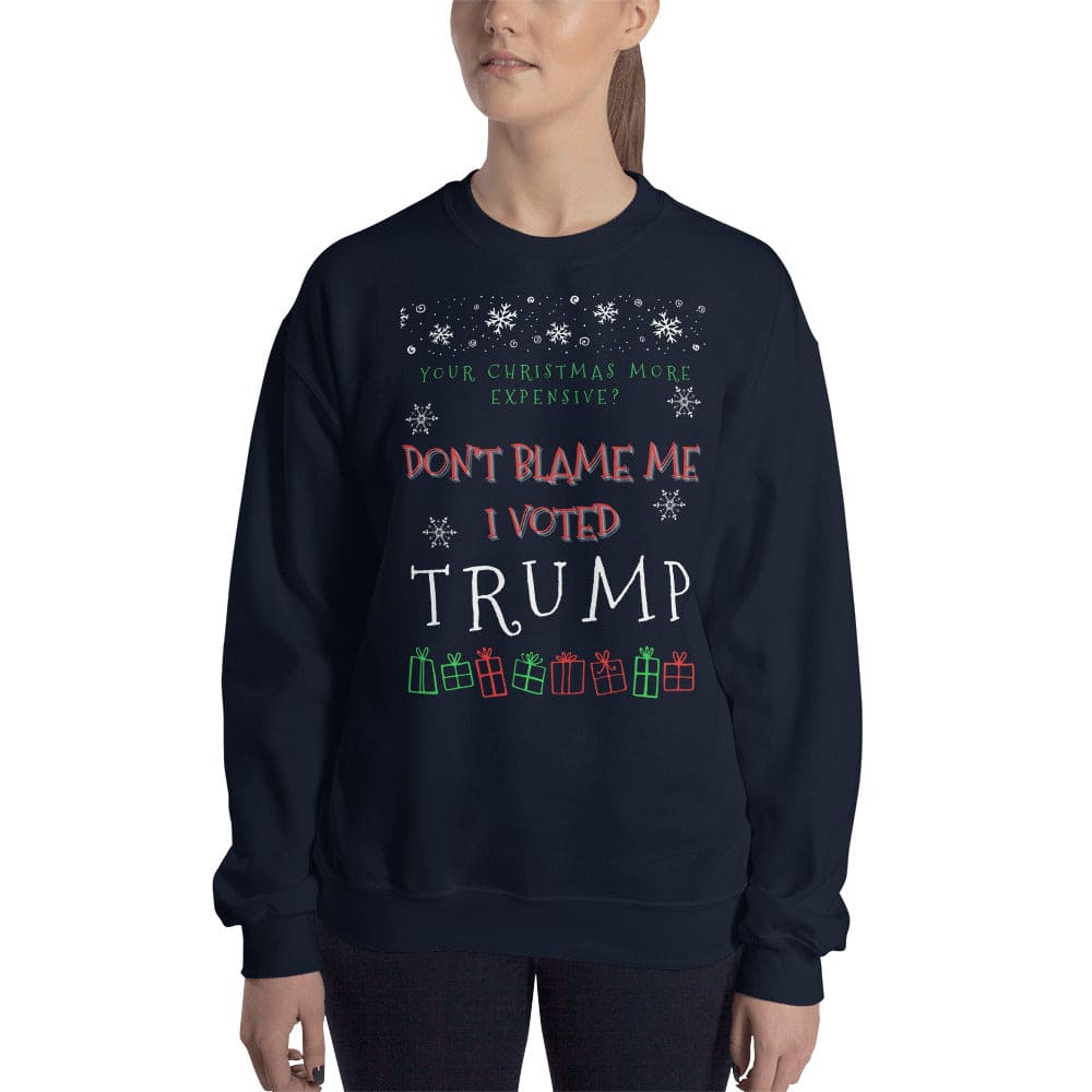 Christmas More Expensive? Don't Blame Me I Voted Trump Ugly Christmas Sweater - LiberTee Shirts