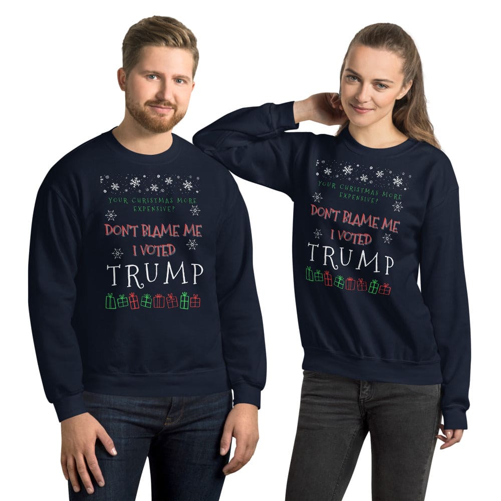 Christmas More Expensive? Don't Blame Me I Voted Trump Ugly Christmas Sweater - LiberTee Shirts